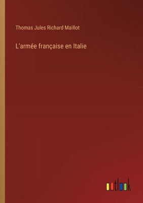 L'armée française en Italie (French Edition)