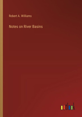 Notes on River Basins