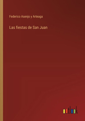 Las fiestas de San Juan (Spanish Edition)