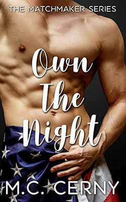 Own The Night: The Matchmaker Series