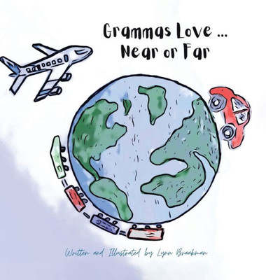 Grammas Love... Near Or Far