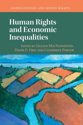 Human Rights and Economic Inequalities (Globalization and Human Rights)