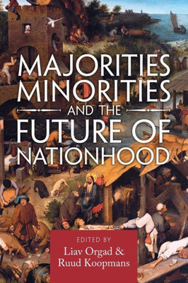 Majorities, Minorities, and the Future of Nationhood