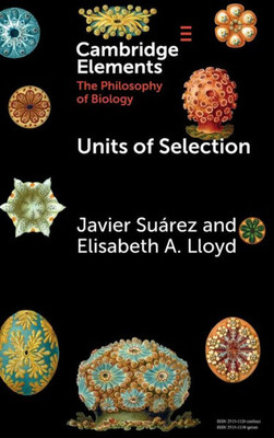 Units of Selection (Elements in the Philosophy of Biology)