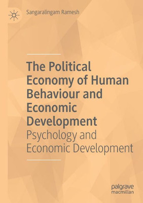 The Political Economy of Human Behaviour and Economic Development: Psychology and Economic Development