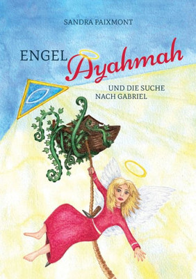 Engel Ayahmah: Und die Suche nach Gabriel (German Edition)