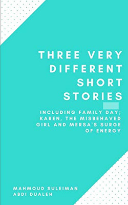 Three Very Different Short Stories