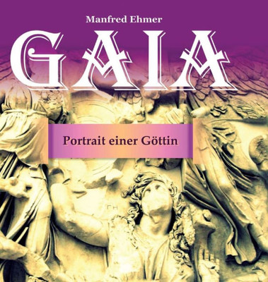 Gaia - Portrait einer Göttin: Bildband (German Edition)
