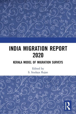 India Migration Report 2020: Kerala Model of Migration Surveys