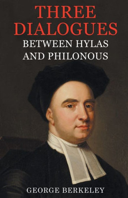 Three Dialogues Between Hylas and Philonous