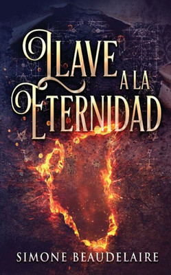 Llave a la eternidad (Spanish Edition)