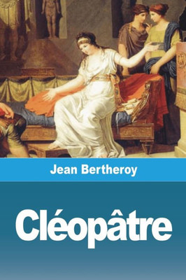 Cléopâtre (French Edition)