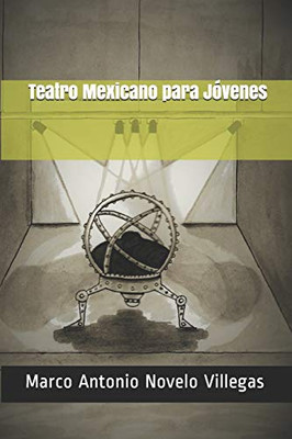 Teatro Mexicano para Jóvenes (Spanish Edition)