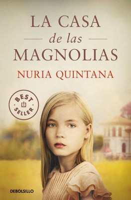 La casa de las magnolias / The House of Magnolias (Spanish Edition)