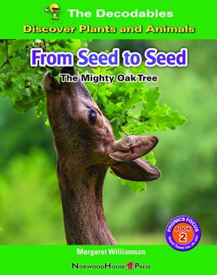 From Seed to Seed: The Mighty Oak Tree