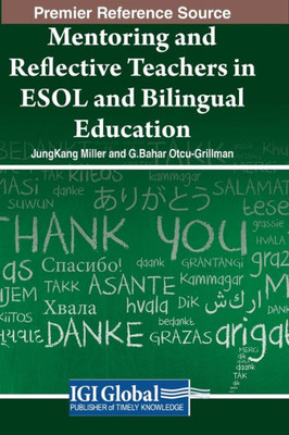 Mentoring and Reflective Teachers in ESOL and Bilingual Education
