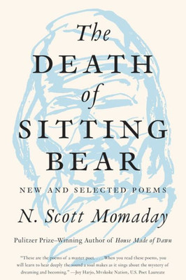 The Death of Sitting Bear: New and Selected Poems