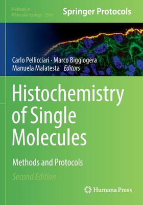 Histochemistry of Single Molecules: Methods and Protocols (Methods in Molecular Biology, 2566)