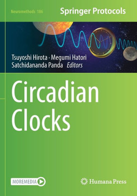 Circadian Clocks (Neuromethods, 186)
