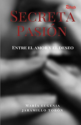 Secreta Pasión (Spanish Edition)