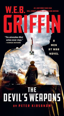 W. E. B. Griffin The Devil's Weapons (Men at War)