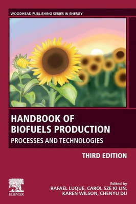 Handbook of Biofuels Production: Processes and Technologies