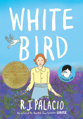 White Bird: A Wonder Story (A Graphic Novel)