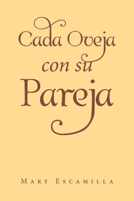 Cada Oveja con su Pareja (Spanish Edition)