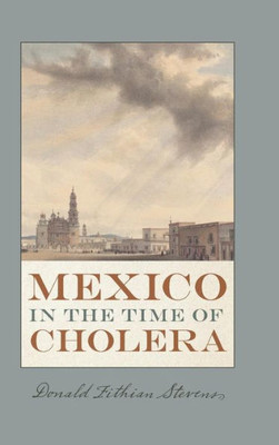 Mexico in the Time of Cholera (Diálogos Series)
