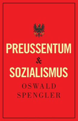 Preußentum und Sozialismus (German Edition)