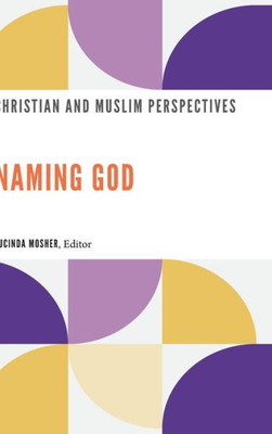 Naming God: Christian and Muslim Perspectives
