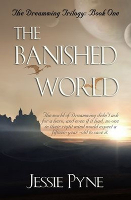 The Banished World (The Dreamwing Trilogy)