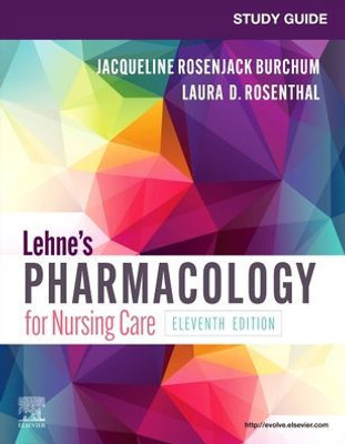 Study Guide for Lehne's Pharmacology for Nursing Care