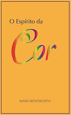 O Espírito da Cor (Portuguese Edition)