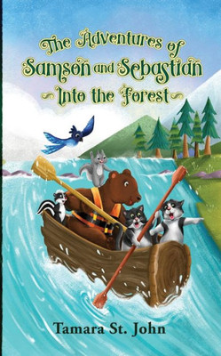 The Adventures of Samson and Sebastian: Into the Forest