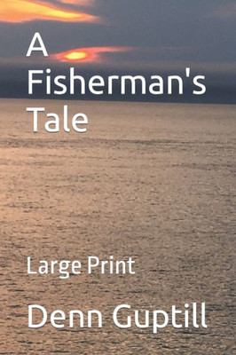 A Fisherman's Tale