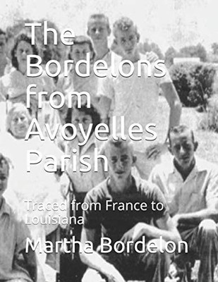 The Bordelons from Avoyelles Parish: Traced from France to Louisiana