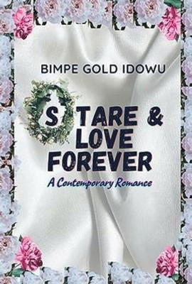 Stare and Love Forever: A Contemporary Romance