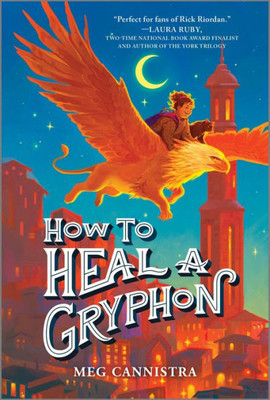 How to Heal a Gryphon (A Giada the Healer Novel, 1)