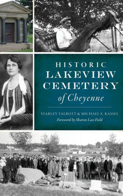 Historic Lakeview Cemetery of Cheyenne (Landmarks)