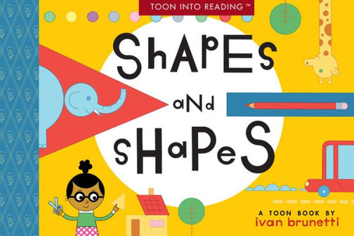 Shapes and Shapes: TOON Level 1 (Toon into Reading, Level 1)