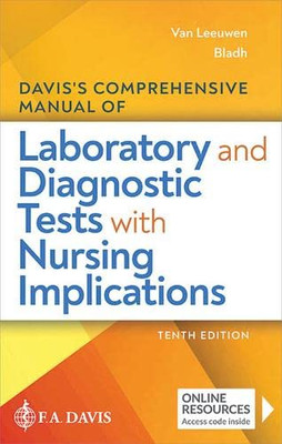 Davis's Comprehensive Manual of Laboratory and Diagnostic Tests With Nursing Implications (Davis's Comprehensive Manual of Laboratory & Diagnostic Tests With Nursing Implications)