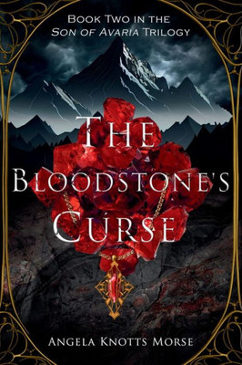 The Bloodstone's Curse (Son of Avaria)