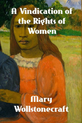 A Vindication of the Rights of Woman