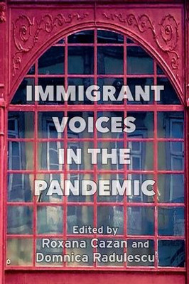 Immigrant Voices in the Pandemic