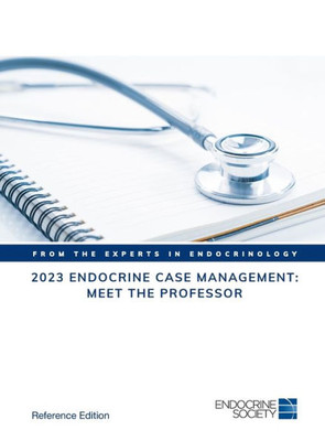 2023 Endocrine Case Management: Meet The Professor