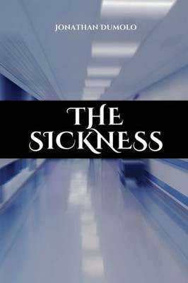 The sickness