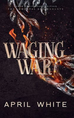 Waging War (The Immortal Descendants)