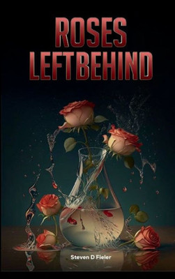 ROSES LEFT BEHIND