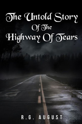 The Untold Story of the Highway of Tears